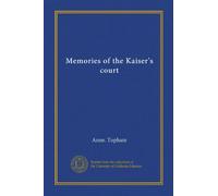 Memories of the Kaiser's court