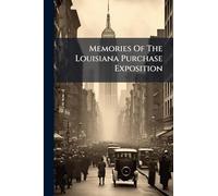 Memories Of The Louisiana Purchase Exposition