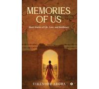 Memories of Us: Short Stories of Life, Love, and Resilience