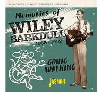 Memories of Wiley Barkdull - Memories of Wiley Barkdull 1955-1962 - Going Walking