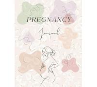 Memories Pregnancy Journal - A Cherished Keepsake to Capture Every Precious Milestone of Mom & Baby’s 9-Month Journey: A Heartwarming Pregnancy Book for Expecting Moms to Record Special Moments