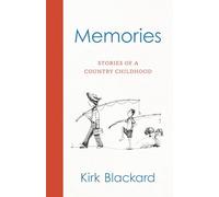 Memories: Stories of a Country Childhood