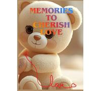 Memories to Cherish Love: A Romantic Couple’s Keepsake Journal with Love Quotes, Photo Pages & Bucket List Adventures