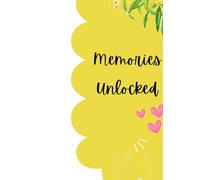 Memories Unlocked-: Lets scribble and share thoughts- A book to write little stories and create BIG memories/ SLAM BOOK