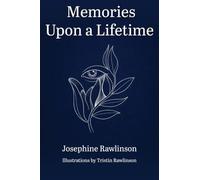 Memories Upon a Lifetime: A Collection of Poems and Tales of Love and Loss