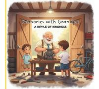 Memories with Grandpa: A Ripple of Kindness