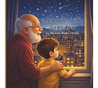 Memories with Grandpa: Reflections from the Grave