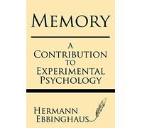 Memory: A contribution to experimental psychology