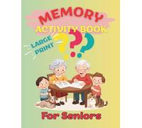 Memory Activity Book For Seniors: A Heartwarming Puzzle Journey for Seniors