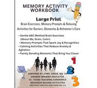 Memory Activity Workbook: Large Print Brain Exercises, Memory Prompts & Relaxing Activities for Seniors, Dementia & Alzheimer's Care (Memory Activity Workbook Series)