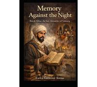 Memory Against the Night: The Last Chronicler of Valencia