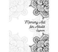 MEMORY AID FOR ADULTS | MEMORY AID FOR SENIOR | MEMORY AID FOR SENIORS AROUND THE HOUSE | LOGBOOK |: Ideal for recording websites, passwords, ... social activities, home maintenance, etc.