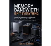 MEMORY BANDWIDTH ISN’T EVERYTHING: Apple M4 Max vs. Nvidia GB10 vs. AMD Strix Halo for Local AI - Performance, Price, RAM, Software Support, and Platform Freedom Compared