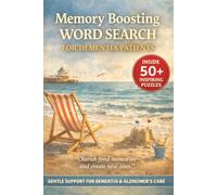 MEMORY BOOSTING WORD SEARCH FOR DEMENTIA PATIENTS: 50+ Easy Word Find Cognitive Puzzles to Support Recall, Focus & Mental Stimulation | Simple Daily ... (Dementia & Alzheimer's Word Search Series)