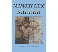 Memory Care Sudoku Puzzle Book: Sudoku Puzzles for Memory Care | Help Calm the Mind, Relax and Focus | 6x9 inches | 50+ Puzzles | Solutions Included
