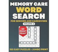 Memory Care Word Search for Seniors and Caregivers - Volume 2: 150 Very Easy Extra Large Print Puzzles for Dementia & Alzheimer's Support (Memory Care Puzzle Books)