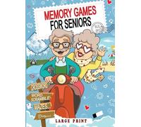 Memory Games for Seniors: Activates your Mind with 571 Engaging and Stimulating Activities, perfect for Seniors and Brilliant Grandparents.