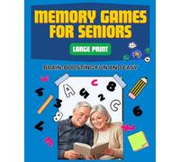 Memory Games For Seniors: Brain Boosting Activity - Fun, Relaxing and Easy Puzzles - Large Print - Gifts For Seniors & Adults