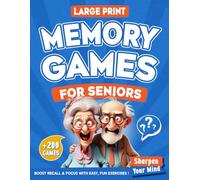 Memory Games for Seniors: Large Print Puzzle Book with 200+ Activities to Strengthen Memory, Focus & Mental Clarity