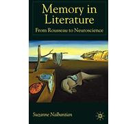 Memory in Literature: From Rousseau to Neuroscience