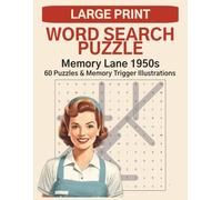 Memory Lane 1950s: Large Print Word Search Puzzle & Colouring Book for Adults and Seniors: 60 Nostalgic Word Search Puzzles with Relaxing Colouring ... & Colouring Books for Adults and Seniors)