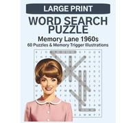Memory Lane 1960s: Large Print Word Search Puzzle & Colouring Book for Seniors: 60 Nostalgic Word Search Puzzles with Relaxing Colouring Pages for ... & Colouring Books for Adults and Seniors)