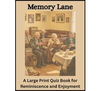 Memory Lane: A Large Print Quiz Book for Reminiscence and Enjoyment (Wernddu Press Large Print Activity Books)
