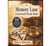 Memory Lane Crossword Puzzle Book: 100 Large Print Crossword Puzzles With Solutions (Memory Lane Puzzle Collection)