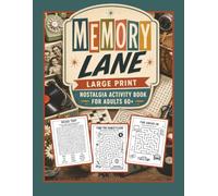Memory Lane: Easy Large Print Brain Games for Seniors, Activity Book for Seniors: 1950s, 1960s & 1970s Nostalgia Brain Games with Easy Word Searches, ... (Memory Lane Activity Books for Seniors)