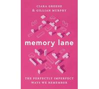 Memory Lane – Las maneras perfectamente imperfectas en que recordamos – Princeton University Press