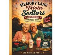 Memory Lane Trivia for Seniors: 100 Large Print Trivia Questions to Spark Memories, Conversations, and Smiles