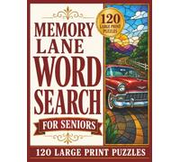 Memory Lane Word Search for Seniors: 120 Large Print Puzzles Featuring the 1950s, 1960s, 1970s, Classic Music, Vintage TV, and Nostalgic Memories (Large Print Word Search Collection for Seniors)
