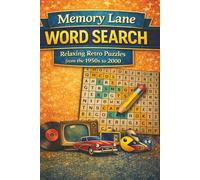 Memory Lane Word Search: Relaxing Retro Puzzles from the 1950s to 2000 | Puzzle book for Adults or Seniors | 400 Word Search Puzzles
