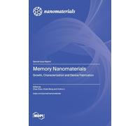 Memory Nanomaterials: Growth, Characterization and Device Fabrication
