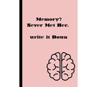 MEMORY ? NEVER MET HER: WRITE IT DOWN, A FUNNY GIFT FOR FRIENDS AND FAMILY,
