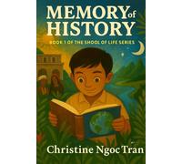 Memory of History: he History of the World for Kids Who Were Never Meant to Fit In (School of Life)