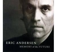 Memory of the Future by Eric Andersen