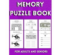 Memory puzzles book for seniors with dementia, Relaxing memory activity book for older adults with dementia, alzheimer´s and neurodegenerative ... (Memory books for seniors with dementia)