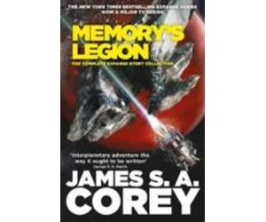 Memory S Legion: The Complete Expanse Story Collection