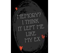 Memory Tracker Journal for Forgetful People: A Funny Daily Logbook to Catch Your Thoughts Before They Disappear| 120 pages