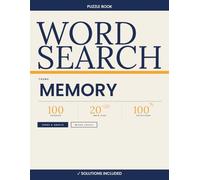 Memory Word Search - 100 Puzzles 20×20 with Solutions | Volume 2: Large Print Word Search Book for Adults & Seniors | Boost Your Brain & Sharpen Your ... Mixed Difficulty Levels | Answer Key Included