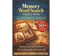 MEMORY WORD SEARCH PUZZLE BOOK FOR ALZHEIMER'S & DEMENTIA: 50+ Easy to Read Word Find Puzzles for Alzheimer’s & Dementia Patients | Memory Support, ... (Dementia & Alzheimer's Word Search Series)
