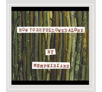 Memphibians - How to Be Followed Alone
