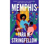 Memphis: a vivid Southern debut paying tribute to an indelible family of females, longlisted for the Women's Prize for Fiction 2023