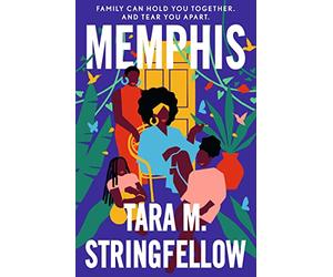 Memphis: a vivid Southern debut paying tribute to an indelible family of females, longlisted for the Women's Prize for Fiction 2023