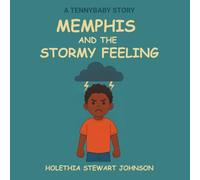 Memphis and the Stormy Feeling