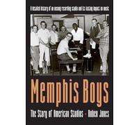 Memphis Boys: The Story of American Studios (American Made Music Series)