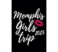 Memphis Girls Trip 2025: Tennessee Travel Souvenir Journal - Ruled Writing Diary Notebook - 100 pages