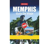 MEMPHIS GUÍA DE VIAJE 2026: Descubra música, barbacoa y cultura en la conmovedora ciudad fluvial de Estados Unidos