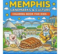 Memphis Landmarks & Culture Coloring Book for Kids (American Landmark Series - Kids Coloring Books)